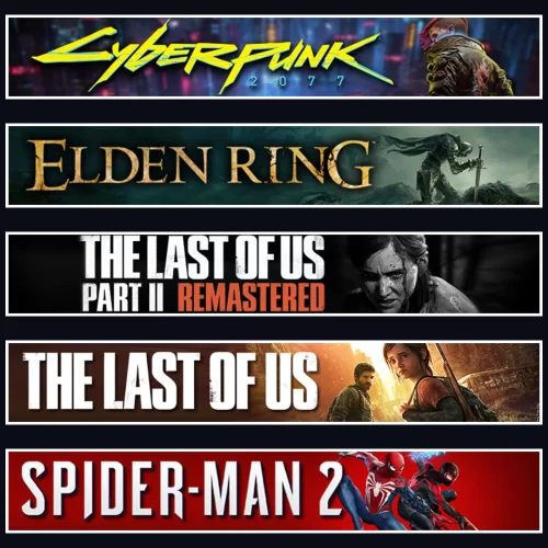 Cyberpunk +Elden +TLOU2 +TLOU1 +Spider 2